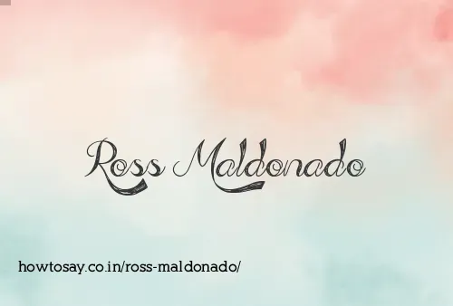 Ross Maldonado