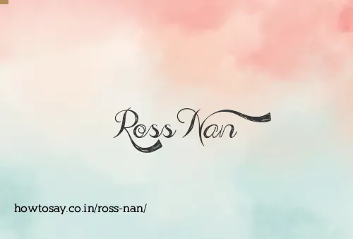 Ross Nan