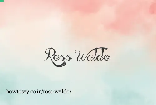 Ross Waldo