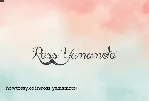 Ross Yamamoto