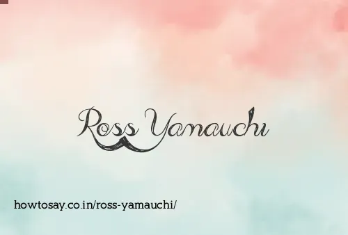 Ross Yamauchi