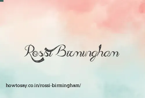 Rossi Birmingham