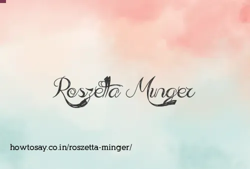 Roszetta Minger