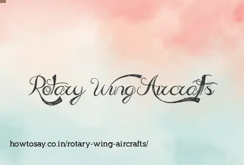 Rotary Wing Aircrafts