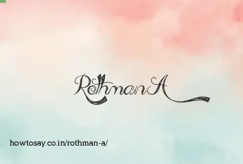 Rothman A