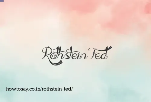 Rothstein Ted