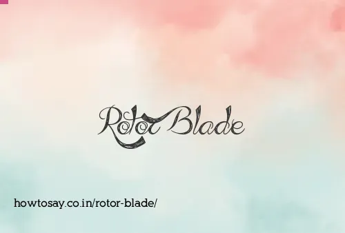 Rotor Blade