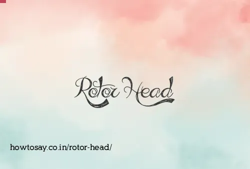 Rotor Head