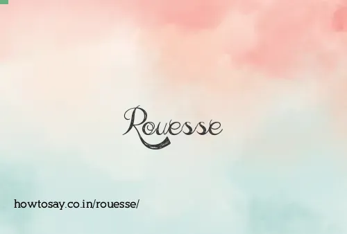 Rouesse