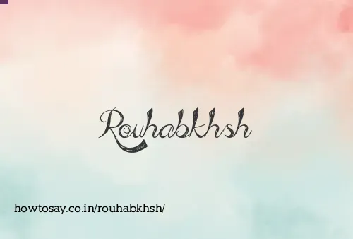 Rouhabkhsh