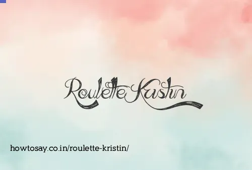 Roulette Kristin
