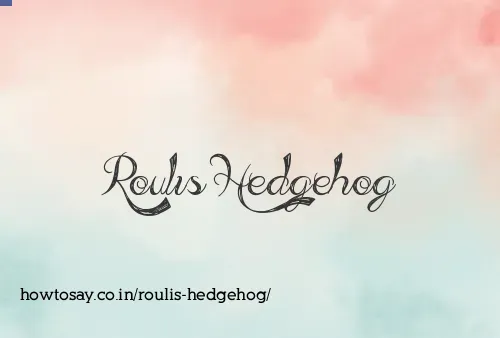 Roulis Hedgehog