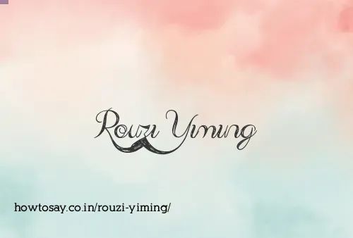 Rouzi Yiming