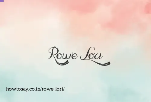 Rowe Lori