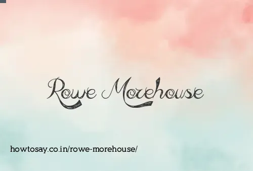 Rowe Morehouse