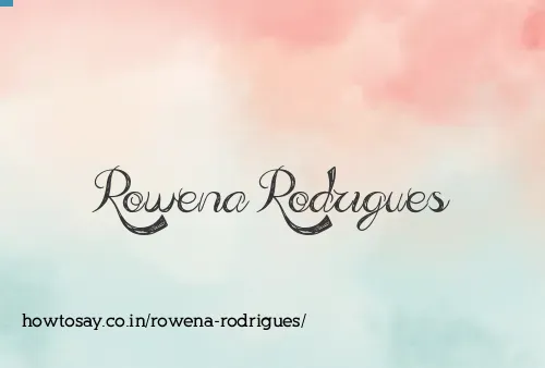 Rowena Rodrigues