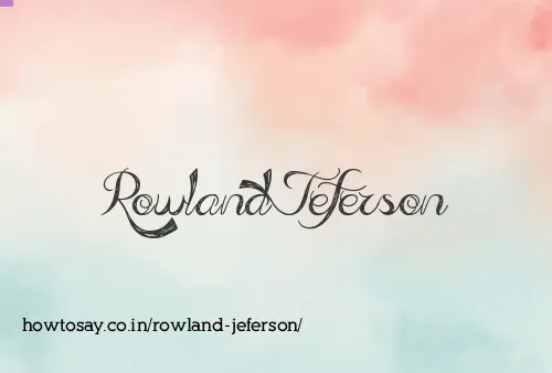 Rowland Jeferson
