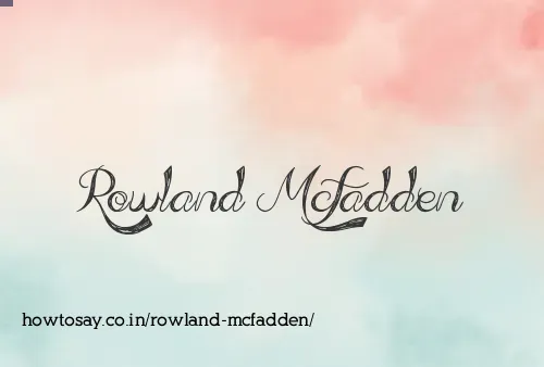 Rowland Mcfadden