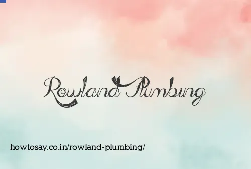 Rowland Plumbing