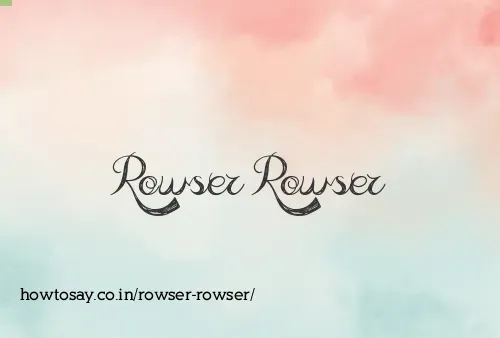 Rowser Rowser