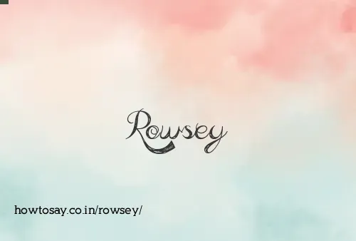 Rowsey