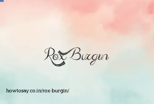 Rox Burgin