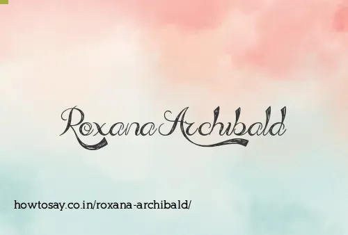 Roxana Archibald