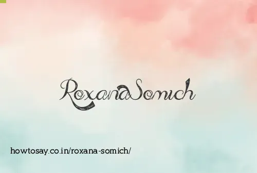 Roxana Somich