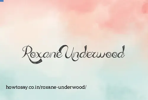 Roxane Underwood