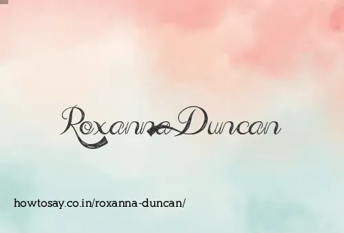 Roxanna Duncan