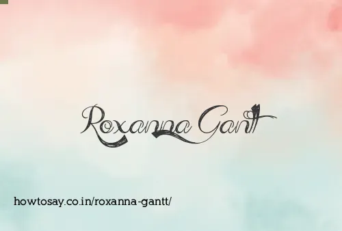 Roxanna Gantt