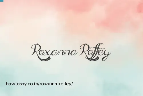 Roxanna Roffey