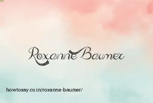 Roxanne Baumer
