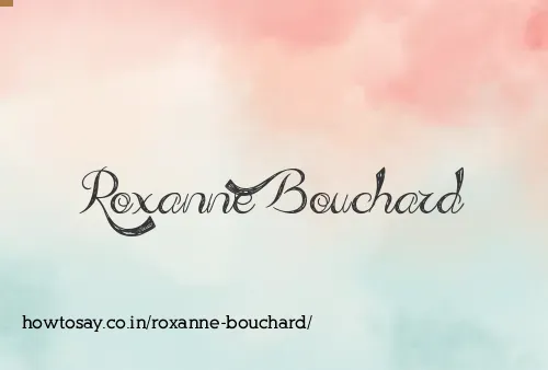 Roxanne Bouchard
