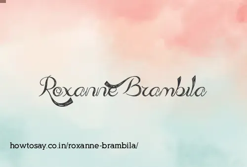 Roxanne Brambila