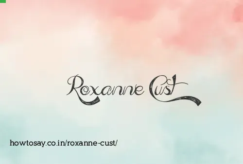 Roxanne Cust