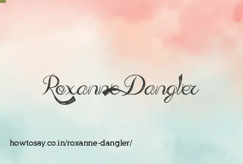 Roxanne Dangler