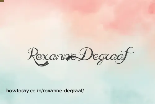 Roxanne Degraaf