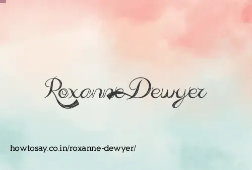 Roxanne Dewyer