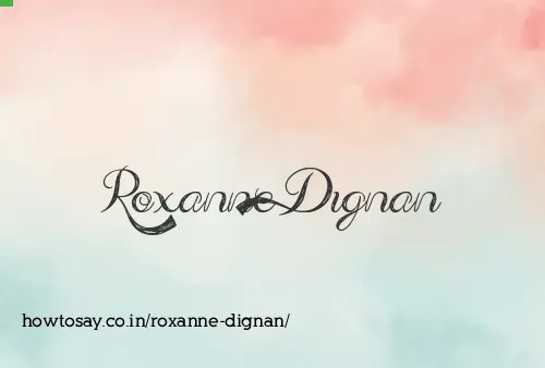 Roxanne Dignan