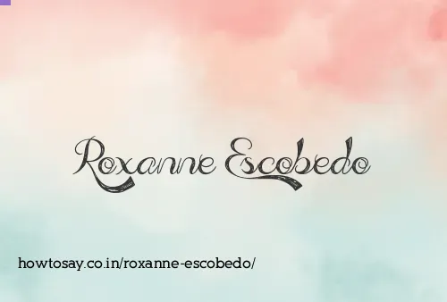 Roxanne Escobedo