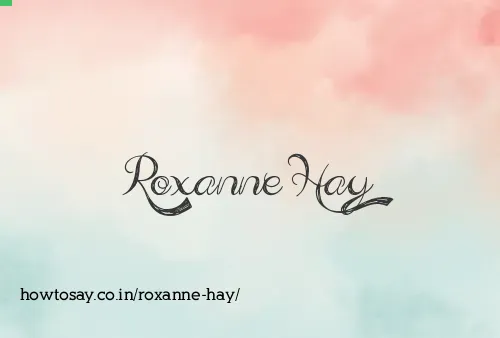 Roxanne Hay