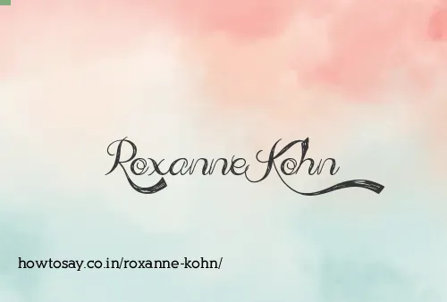 Roxanne Kohn