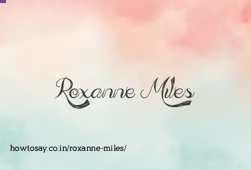 Roxanne Miles