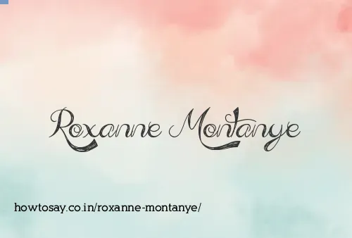 Roxanne Montanye