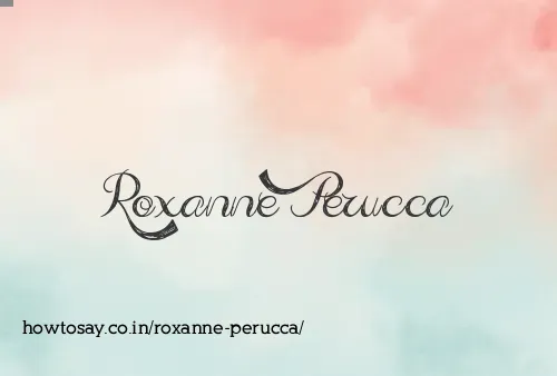 Roxanne Perucca