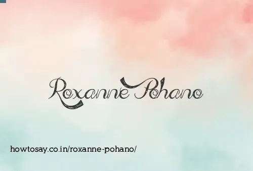 Roxanne Pohano