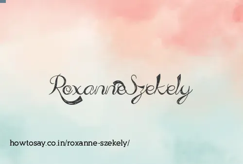 Roxanne Szekely