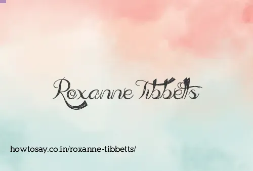 Roxanne Tibbetts
