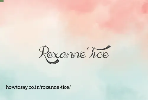 Roxanne Tice